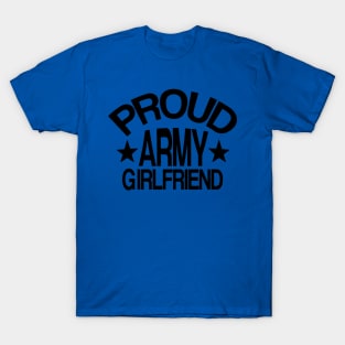 Proud Army Girlfriend 1 T-Shirt